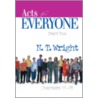 Acts for Everyone, Part 2 by Tom Wright