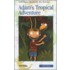 Adam's Tropical Adventure