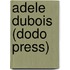 Adele DuBois (Dodo Press)