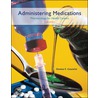 Administering Medications by Donna Gauwitz