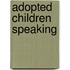 Adopted Children Speaking