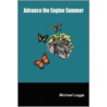 Advance The Engine Summer by Michael Leggs