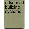 Advanced Building Systems by Klaus Daniels