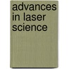 Advances In Laser Science by Andrew S. Tam
