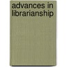 Advances In Librarianship door Onbekend