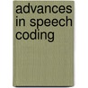 Advances In Speech Coding by Unknown