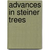Advances in Steiner Trees by Ding-Zhu Du