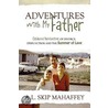 Adventures With My Father door A. L. Skip Mahaffey