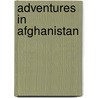 Adventures in Afghanistan door Louis Palmer