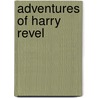 Adventures of Harry Revel door Sir Arthur Thomas Quiller-Couch