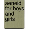 Aeneid for Boys and Girls door Onbekend