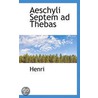 Aeschyli Septem Ad Thebas door Onbekend