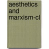 Aesthetics And Marxism-cl door Liu Kang