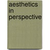Aesthetics in Perspective door Kathleen M. Higgins