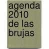 Agenda 2010 de Las Brujas door David Llewellyn