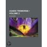 Agnes Tremorne (Volume 2) by Isa Blagden
