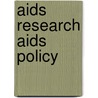 Aids Research Aids Policy door Onbekend