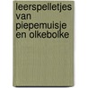 Leerspelletjes van Piepemuisje en Olkebolke
