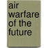 Air Warfare of the Future