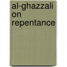 Al-Ghazzali on Repentance door Muhammad Al-Ghazzali