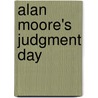 Alan Moore's Judgment Day door Allan Moore
