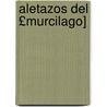 Aletazos del £Murcilago] by Manuel Atanasio Fuentes