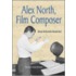 Alex North, Film Composer
