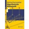 Algorithmische Mathematik door Winfried Hochstattler