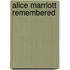 Alice Marriott Remembered