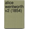 Alice Wentworth V2 (1854) door Noell Radecliffe