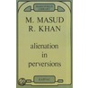 Alienation In Perversions door M. Masud R. Khan