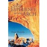 All Experience Is An Arch door Denis Huckaby