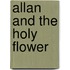 Allan And The Holy Flower