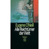 Alle Reichtümer der Welt by Eugene Oneill