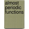 Almost Periodic Functions door C. Corduneanu