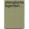 Altenglische Legenden ... door Dr Carl Horstmann