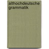 Althochdeutsche Grammatik door Wilhelm Braune