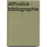 Althusius - Bibliographie by Unknown