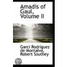 Amadis Of Gaul, Volume Ii door Garci Rodriguez Montalvo