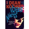 Vrees niets