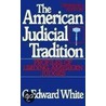 Amer Judicial Tradition P door White G. Edward