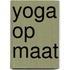 Yoga op maat