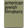 American Jewish Filmakers door Milton Friedman
