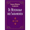 De wetenschap der Sacramenten door C. Webster Leadbeater