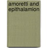 Amoretti And Epithalamion door Professor Edmund Spenser