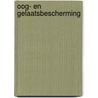 Oog- en gelaatsbescherming