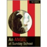 An Angel at Sunday School door Tim White