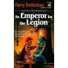 An Emperor for the Legion door Harry Turtledove