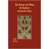 An Essay on Man & Satires door Alexander Pope