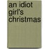 An Idiot Girl's Christmas